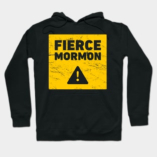 Fierce Mormon | LDS Hoodie